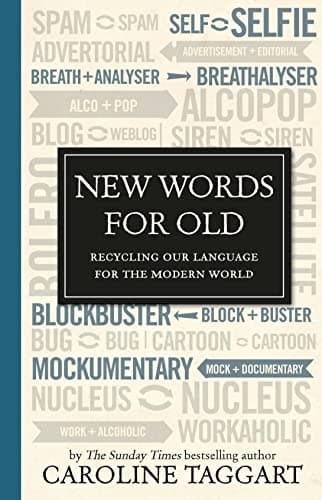 Cover of New Words for Old: Recycling Our Language for the Modern World