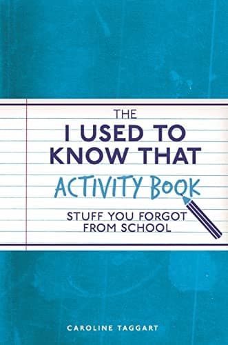Cover of The I Used to Know That Activity Book: Stuff You Forgot From School