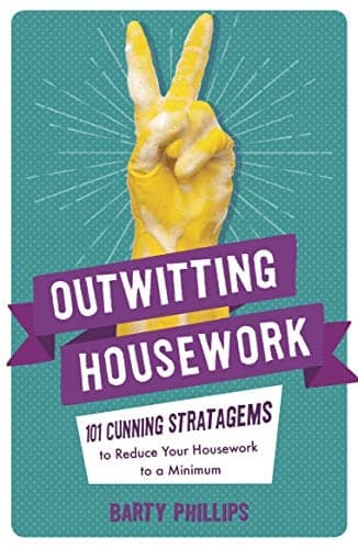 Cover of Outwitting Housework: 101 Cunning Stratagems to Reduce Your Housework to a Minimum