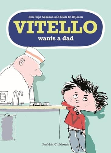 Cover of Vitello Wants a Dad (Vitello)
