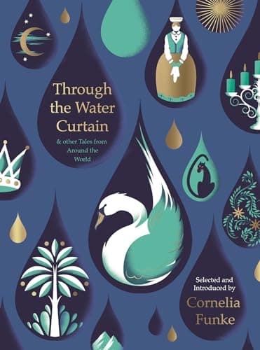 Cover of Through the Water Curtain & Other Tales From Around the World