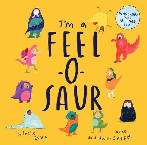 Cover of I'm a Feel-o-saur