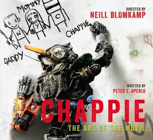 Cover of Chappie: The Art of the Movie
