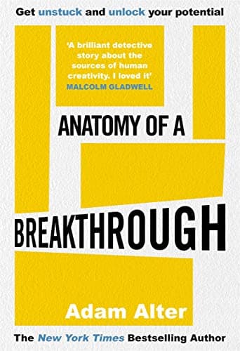 Cover of Anatomy of a Breakthrough: Get Unstuck and Unlock Your Potential