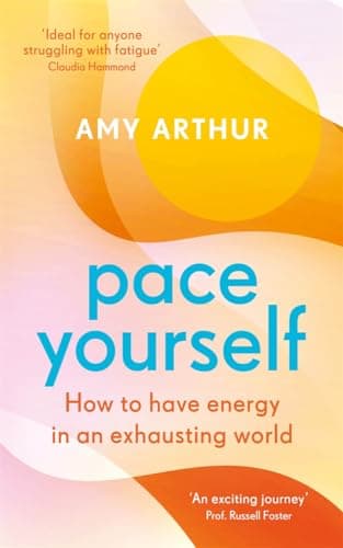 Cover of Pace Yourself: How to Have Energy in an Exhausting World