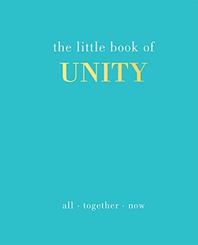 Cover of Unity: All Together Now (The Little Book Of)