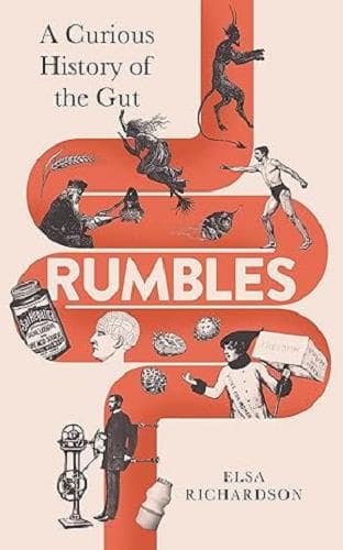 Cover of Rumbles: A Curious History of the Gut