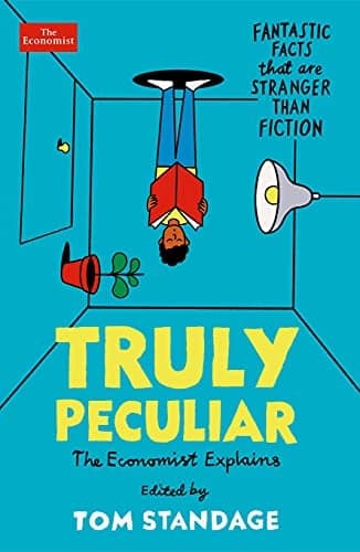Cover of Truly Peculiar: Fantastic Facts That Are Stranger Than Fiction