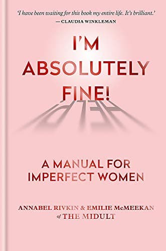 Cover of I'm Absolutely Fine! A Manual for Imperfect Women