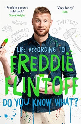 Cover of Do You Know What? Life According to Freddie Flintoff