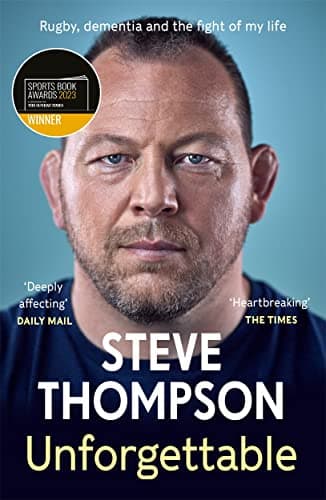 Cover of Unforgettable: Rugby, Dementia and the Fight of My Life