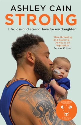 Cover of Strong: Life, Loss and Eternal Love for My Daughter