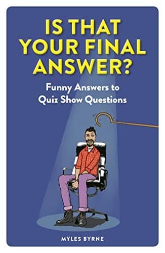 Cover of Is That Your Final Answer?: Funny Answers to Quiz Show Questions