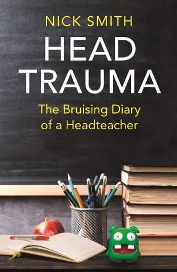 Cover of Head Trauma: The Bruising Diary of a Headteacher