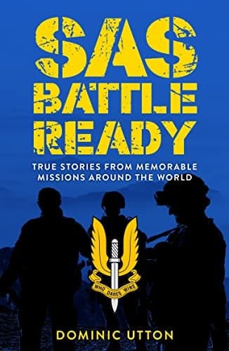 Cover of SAS Battle Ready: True Stories From Memorable Missions Around the World