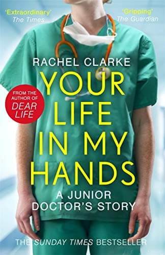 Cover of Your Life in My Hands: A Junior Doctor's Story