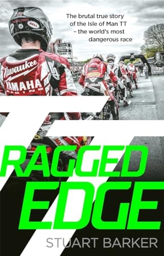 Cover of Ragged Edge: The Brutal True Story of the Isle of Man TT - The World's Most Dangerous Race