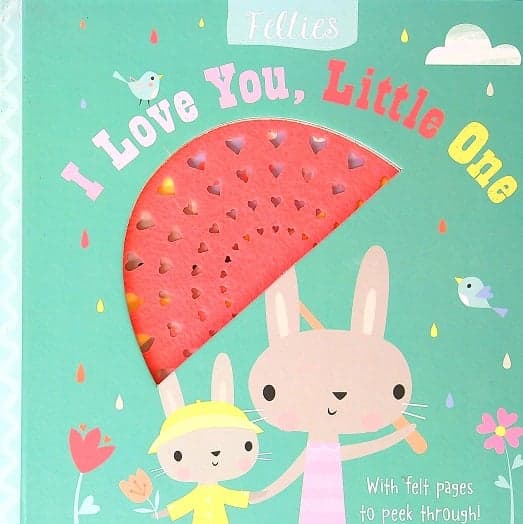 Cover of I Love You, Little One (Felties)