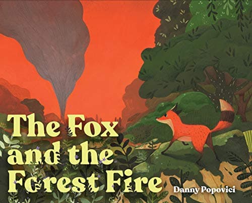 Cover of The Fox and the Forest Fire