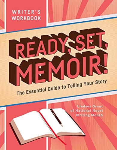 Cover of Ready, Set, Memoir!: The Essential Guide to Telling Your Story (Writer's Book)