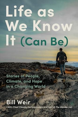 Cover of Life as We Know It (Can Be): Stories of People, Climate, and Hope in a Changing World