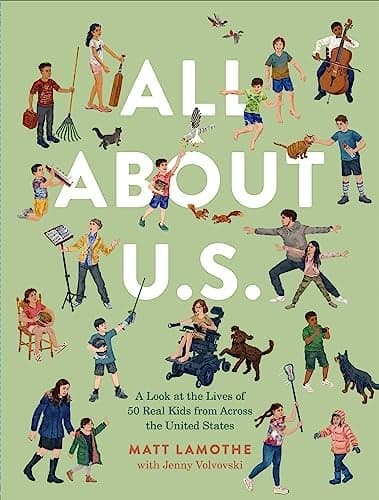Cover of All About U.S.: A Look at the Lives of 50 Real Kids From Across the United States