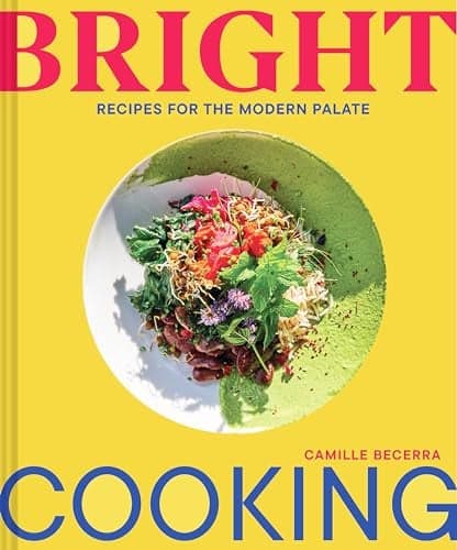 Cover of Bright Cooking: Recipes for the Modern Palate