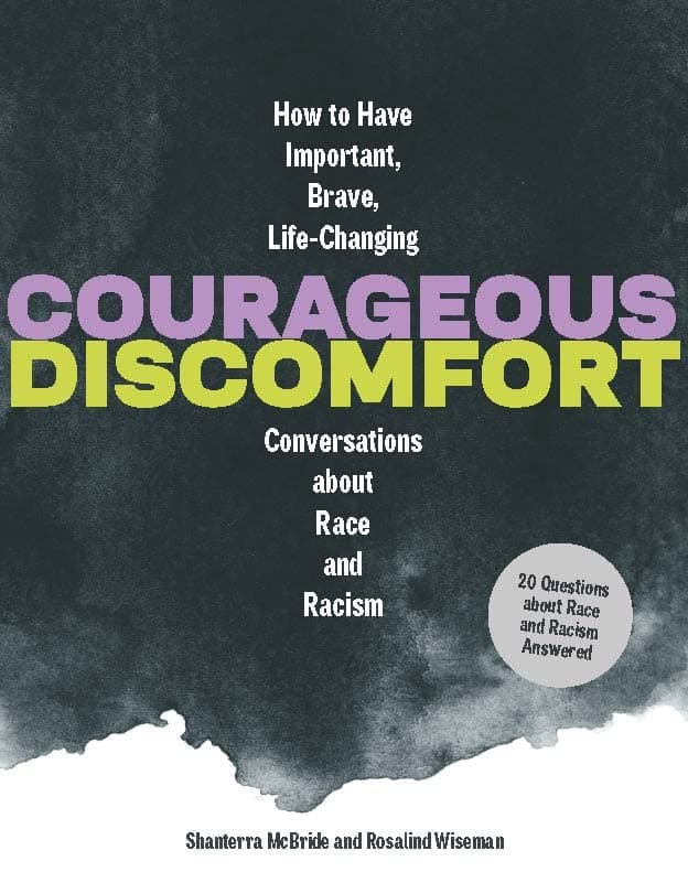 Cover of Courageous Discomfort: How to Have Important, Brave, Life-Changing Conversations About Race and Racism
