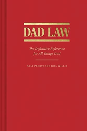 Cover of Dad Law: The Definitive Reference for All Things Dad