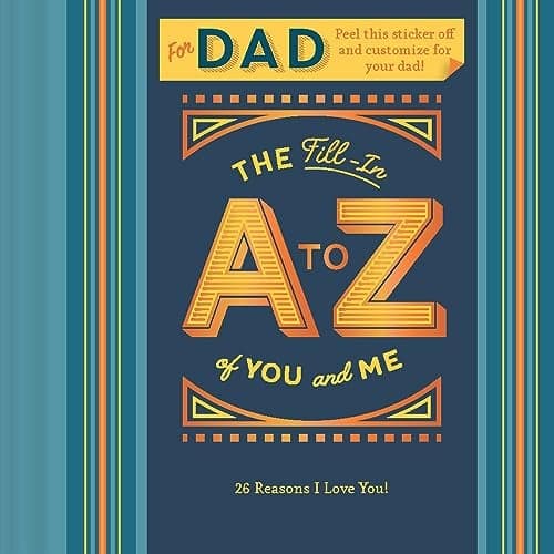 Cover of The Fill-In A to Z of You and Me: For Dad