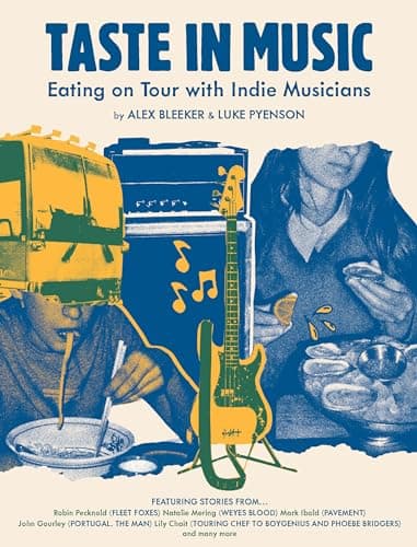 Cover of Taste in Music: Eating on Tour With Indie Musicians