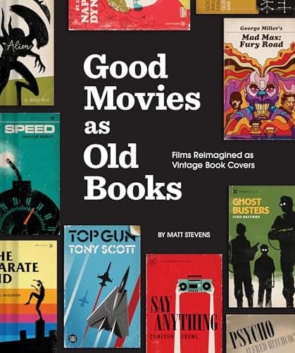 Cover of Good Movies as Old Books: Films Reimagined as Vintage Book Covers