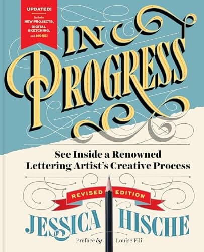 Cover of In Progress: See Inside a Renowned Lettering Artist's Creative Process (Revised Edition)