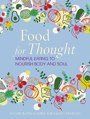 Cover of Food for Thought: Mindful Eating to Nourish Body and Soul