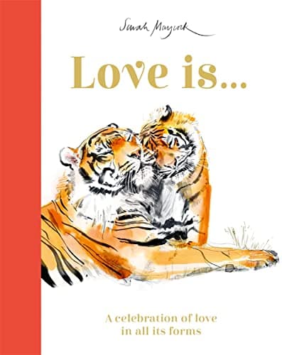 Cover of Love Is...: A Celebration of Love in All Its Forms
