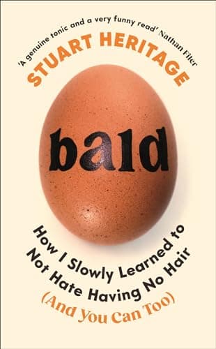 Cover of Bald: How I Slowly Learned to Not Hate Having No Hair (And You Can Too)