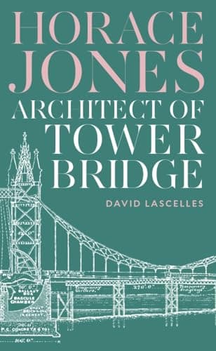 Cover of Horace Jones: Architect of Tower Bridge