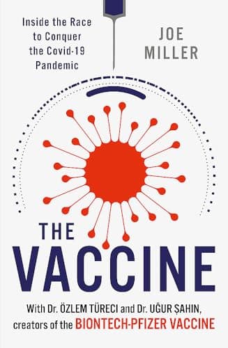 Cover of The Vaccine: Inside the Race to Conquer the COVID-19 Pandemic