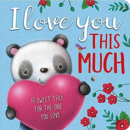 Cover of I Love You This Much Padded Board Book