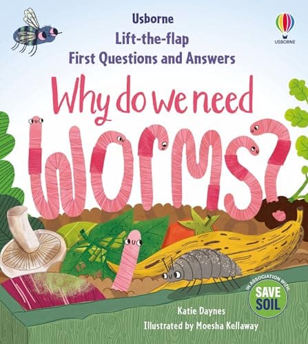 Cover of Why Do We Need Worms? Lift-The-Flap (First Questions and Answers)