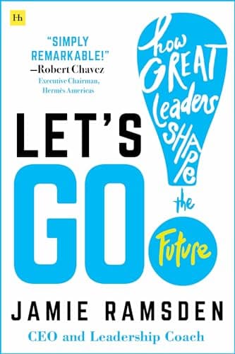 Cover of Let's Go: How Great Leaders Shape the Future
