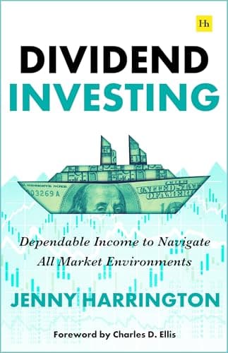 Cover of Dividend Investing: Dependable Income to Navigate All Market Environments