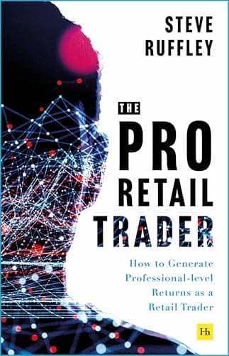 Cover of The Pro-Retail Trader: How to Generate Professional-Level Returns as a Retail Trader