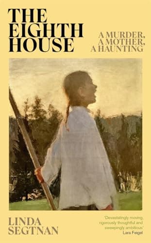 Cover of The Eighth House: A Murder, a Mother, a Haunting