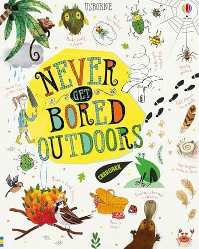 Cover of Never Get Bored Outdoors