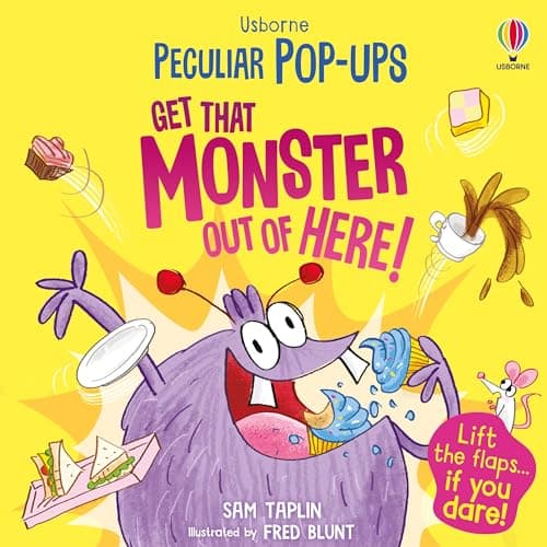 Cover of Get That Monster Out Of Here! (Peculiar Pop-Ups)