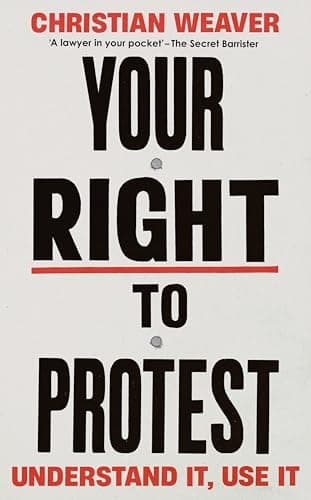 Cover of Your Right to Protest: Understand It, Use It