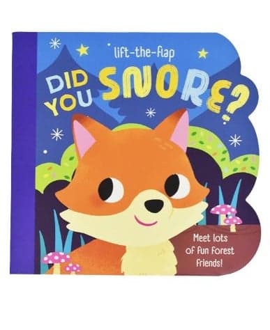 Cover of Did You Snore? Lift-The-Flap