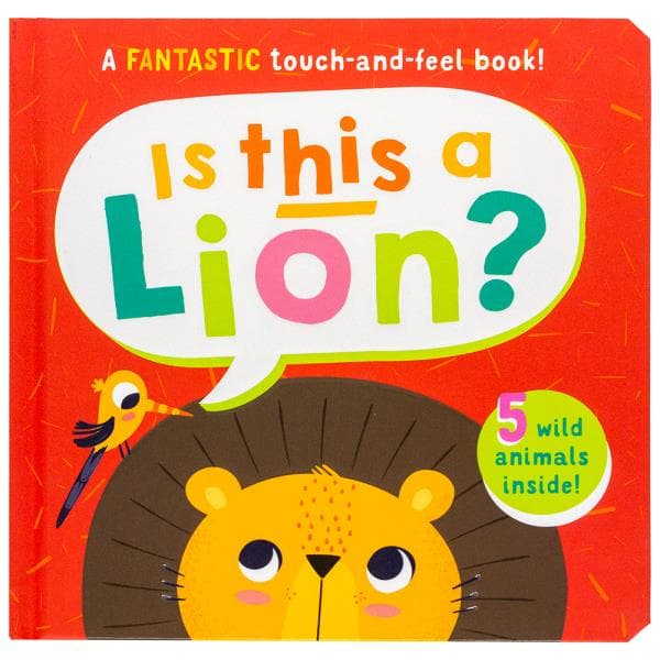 Cover of Is This a Lion? A FANTASTIC Touch-and-Feel Book!
