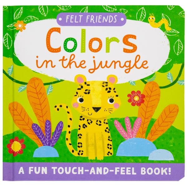 Cover of Colors In the Jungle (Felt Friends)